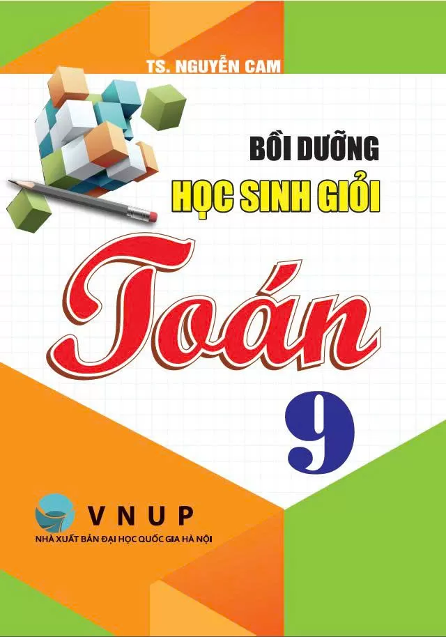 BỒI DƯỠNG HỌC SINH GIỎI TOÁN LỚP 9